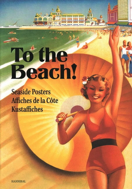 Karl Scheerlinck | To The Beach! : Seaside Posters