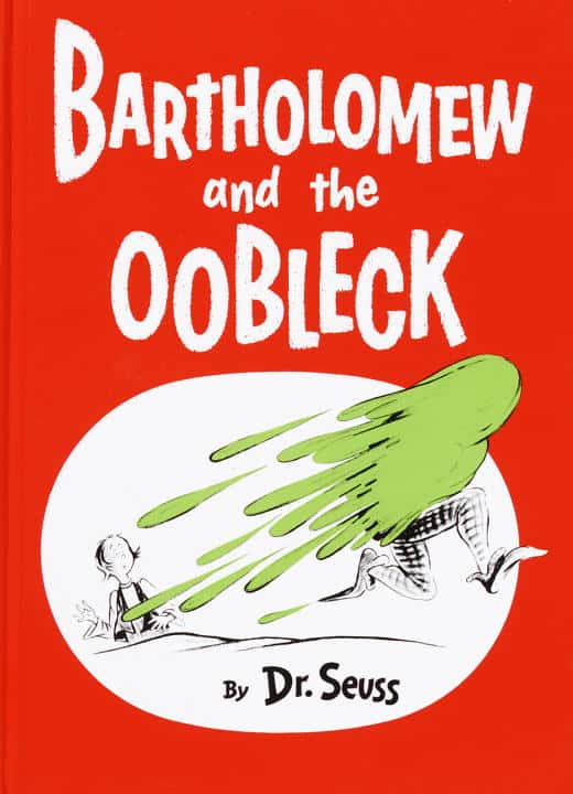 Dr Seuss | Bartholomew and the Oobleck