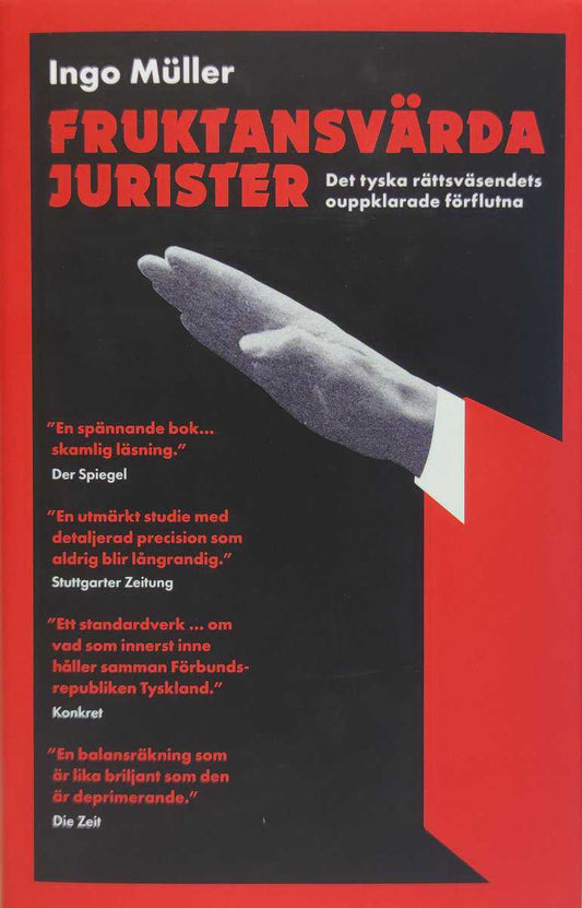 Müller, Ingo | Fruktansvärda jurister : Det tyska rättsväsendets ouppklarade förflutna