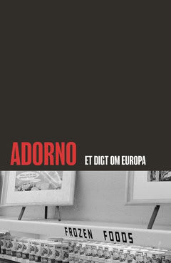 Stokbro Karlsen, Christian | Adorno : Et digt om Europa