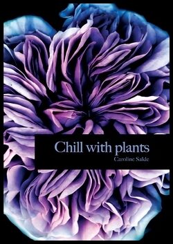 Salde, Caroline | Chill with plants