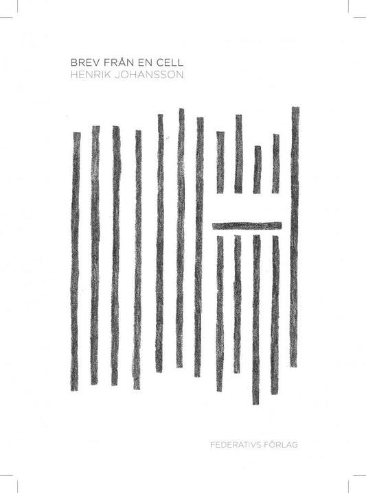 Johansson, Henrik | Brev från en cell