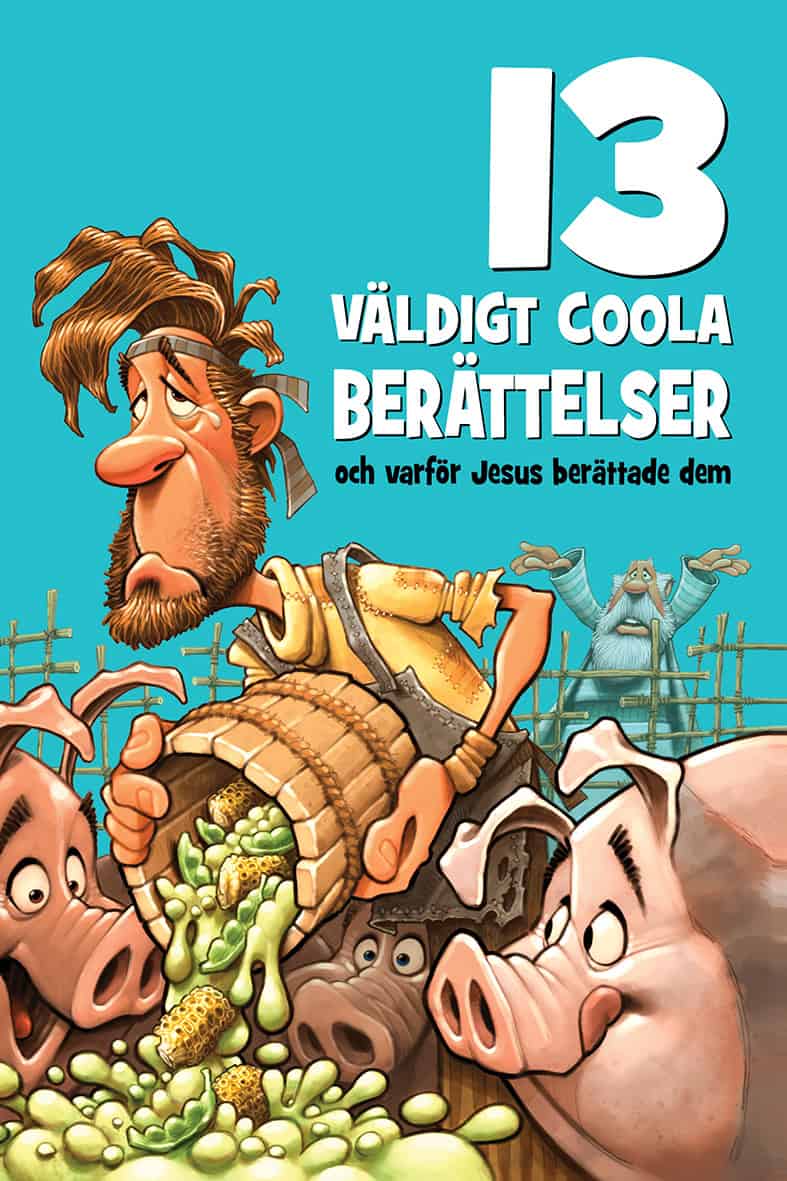 Keefer, Mikal | 13 väldigt coola berättelser : Och varför Jesus berättade dem