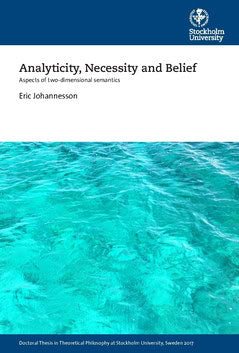 Johannesson, Eric | Analyticity, necessity and belief : Aspects of two-dimensional semantics