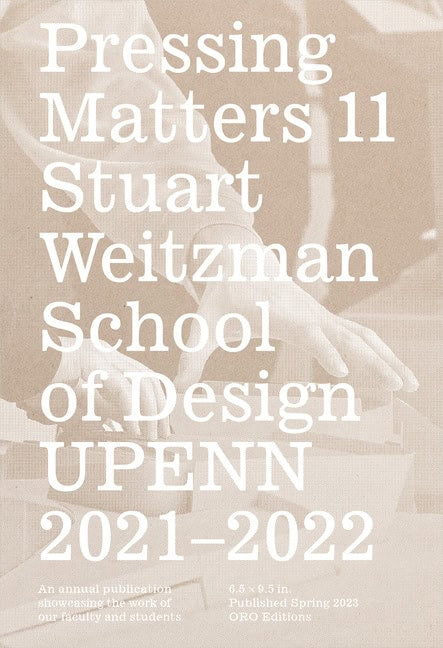 Weitzman School of Design | Pressing Matters 11