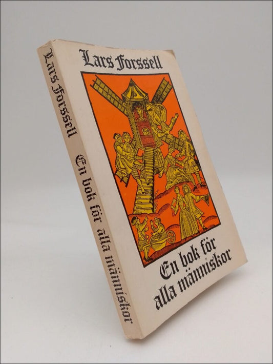 Forsell, Lars | En bok för alla människor : Minnen, uppsatser, kåserier 1969-74 i urval av Björn Nilsson