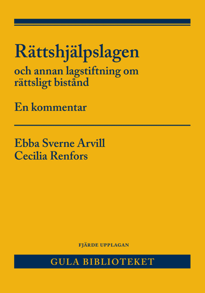 Renfors, Cecilia | Sverne Arvill, Ebba | Renfors, Cecilia | Sverne Arvill, Ebba | Rättshjälpslagen : Och annan lagstiftn...