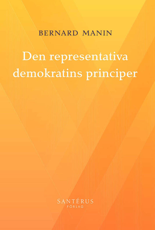 Manin, Bernard | Den representativa demokratins principer