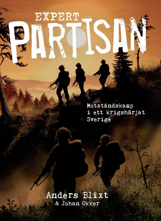 Blixt, Anders | Okker, Johan | Expert Partisan
