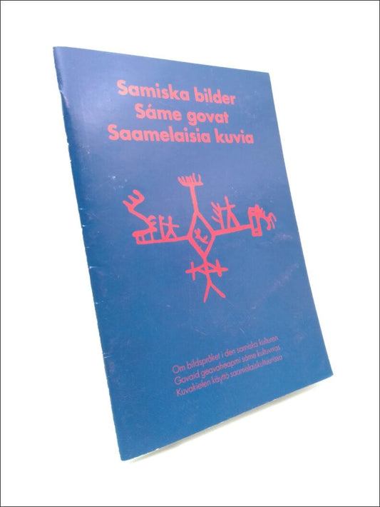 Rasch, Elisabeth | Samiska bilder Sàme govat Saamelaisia kuvia : Om bildspråket i den samiska kulturen Govaid geavaheapm...
