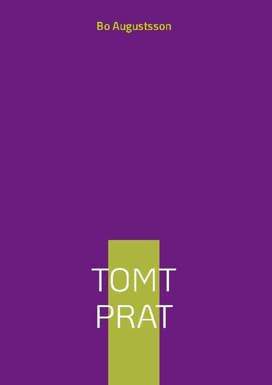 Augustsson, Bo | Tomt prat