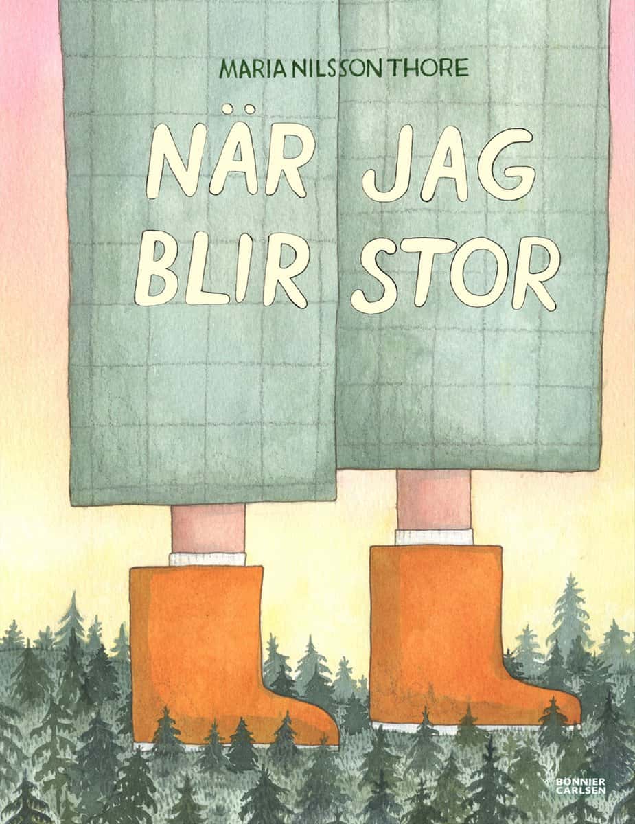 Nilsson Thore, Maria | När jag blir stor