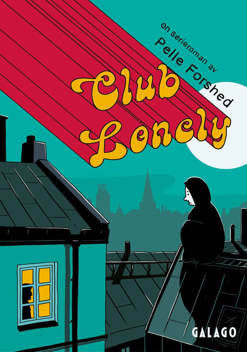 Forshed, Pelle | Club Lonely