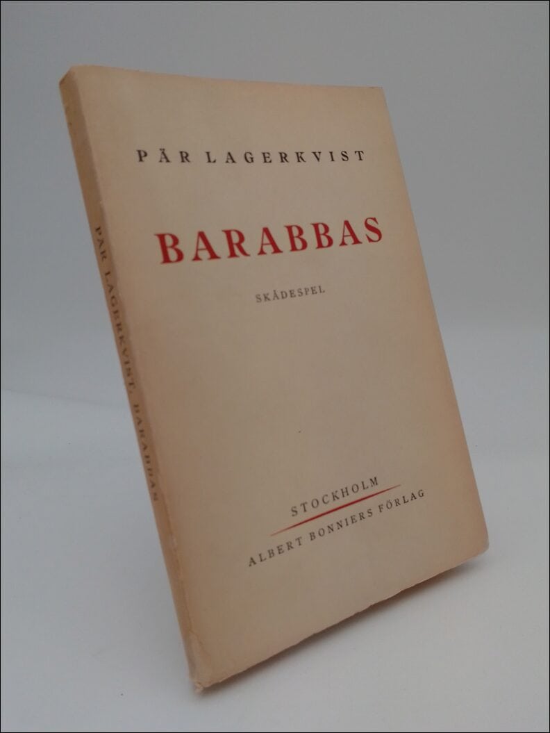 Lagerkvist, Pär | Barabbas : Skådespel i två akter