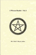 Rev. Paul V. Beyerl | Wiccan Reader Vol. 1
