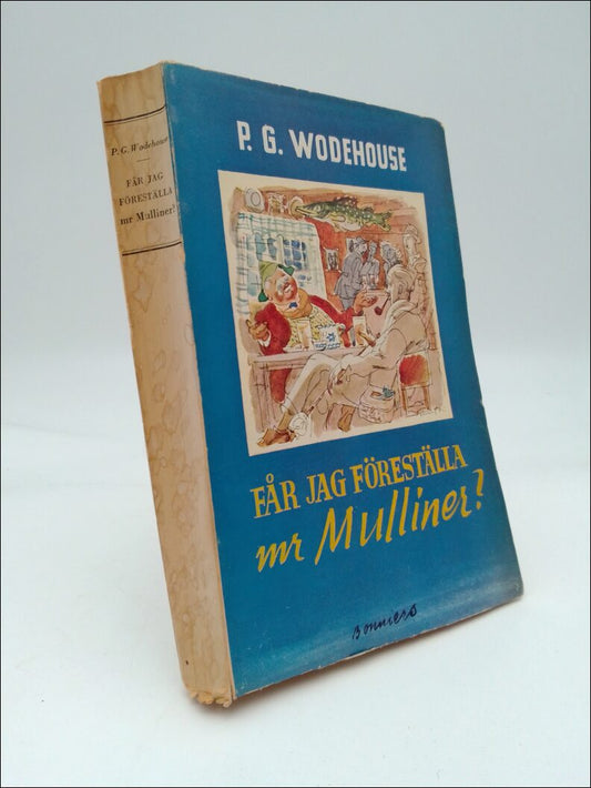Wodehouse, P. G. | Får jag föreställa mr Mulliner!
