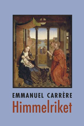 Carrère, Emmanuel | Himmelriket