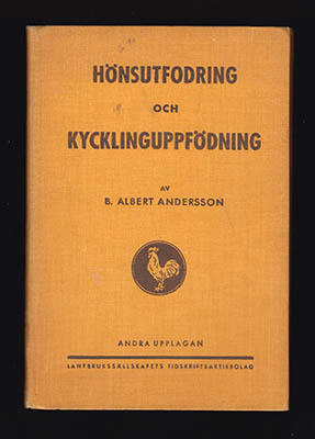 Andersson, B. Albert | Hönsutfodring och kycklinguppfödning