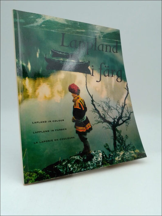 Manker, Ernst | Lappland i färg | lapland in colour | Lappland in farben | La laponie en couleurs