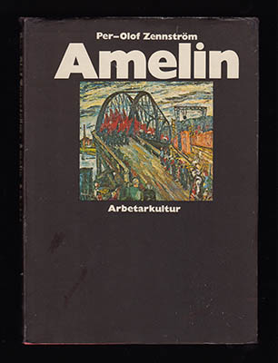 Zennström, Per-Olov | Amelin. Arbetet [Amelin, Albin]