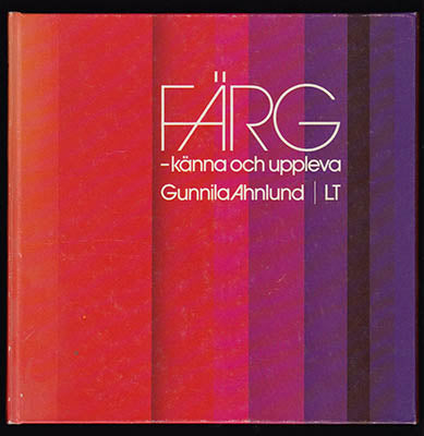 Ahnlund, Gunnila | Färg : - känna och uppleva