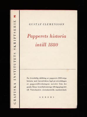 Clemensson, Gustaf | Papperets historia intill 1880