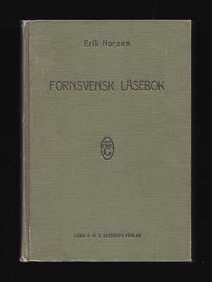 Noreen, Erik | Fornsvensk läsebok : Noreens Altschwedisches Lesebuch av Erik Noreen