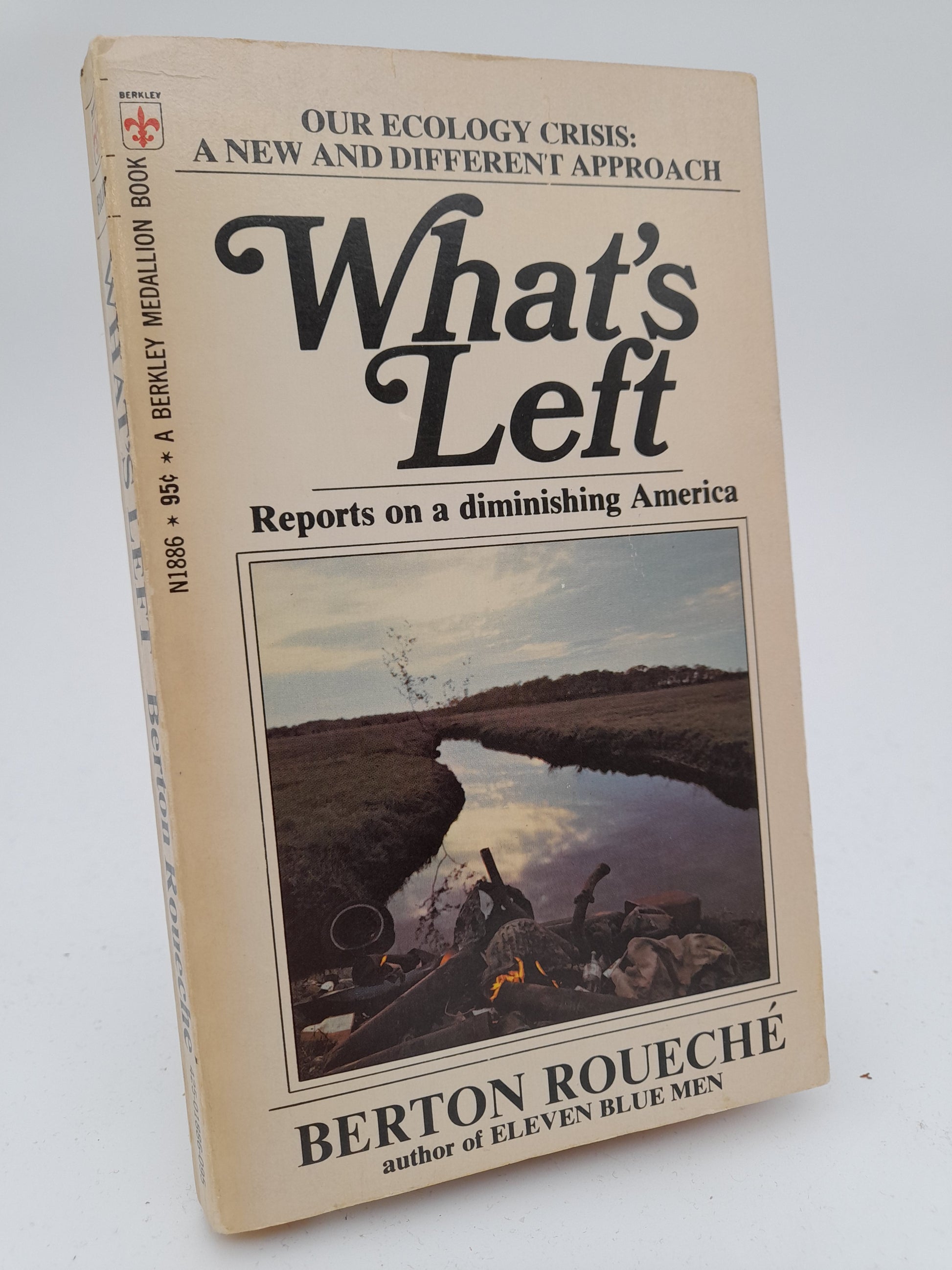 Roueché, Berton | What's Left : Reports on a diminishing America