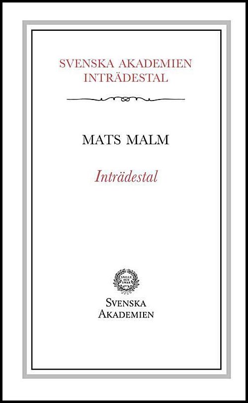 Malm, Mats | Inträdestal av Mats Malm