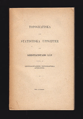 Generalstabens topografiska afdelning (Kristianstads län) () | Topografiska och statistiska Uppgifter om Kristianstads l...