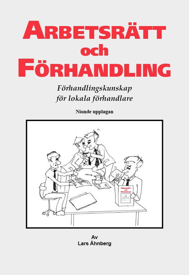 Åhnberg, Lars | Arbetsrätt och förhandling : Förhandlingskunskap för lokala förhandlare