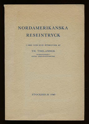 Thelander, Th. (Thorsten) | Nordamerikanska reseintryck : I ord och bild återgivna