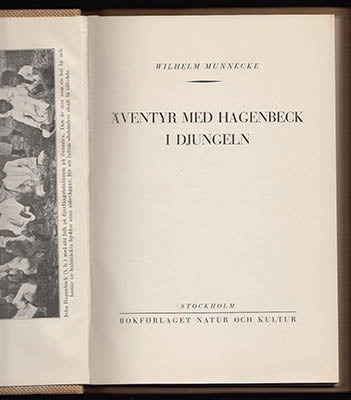 Munnecke, Wilhelm | Äventyr med Hagenbeck i djungeln