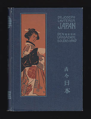 Lauterer, Joseph (ca. 1847-1911) | Japan : Den uppgående solens land fordom och nu. Efter resor och forskningar