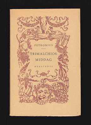 Petronius Arbiter (d. 66 e.Kr.) | Trimalchios middag