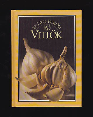 Richardson, Rosamond | En liten bok om vitlök