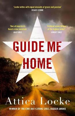 Locke, Attica | Guide Me Home