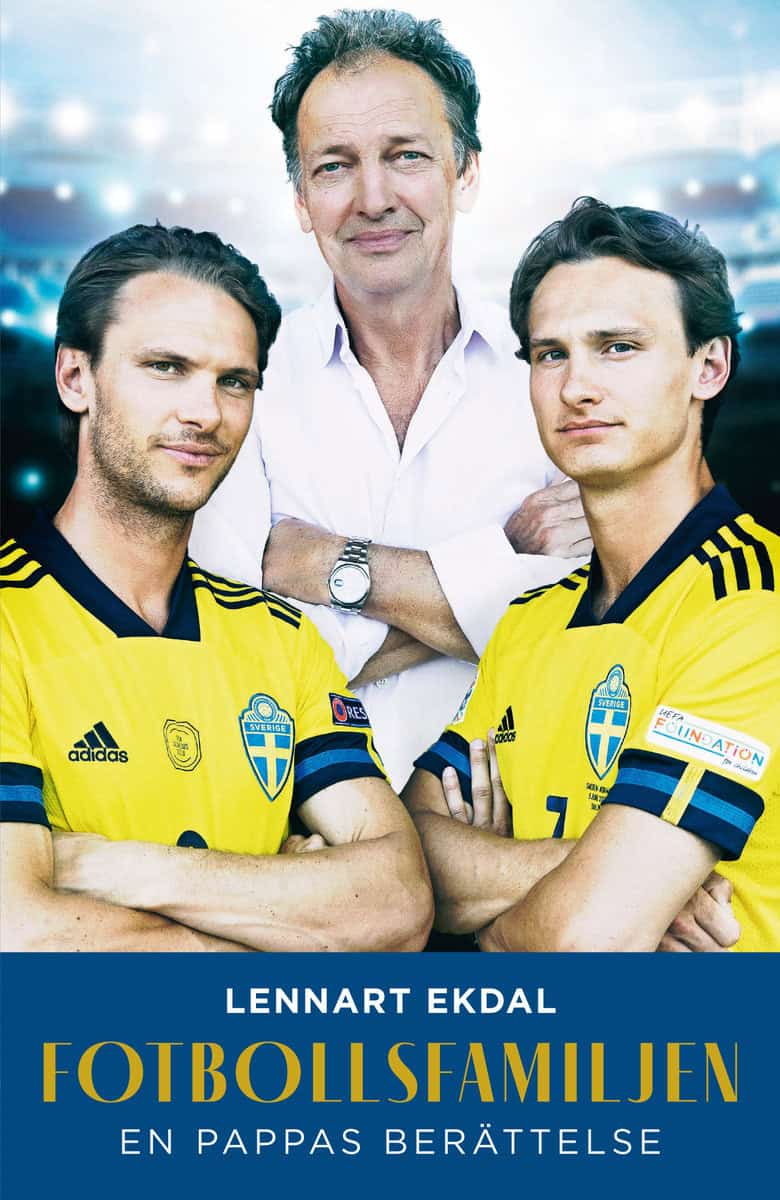 Ekdal, Lennart | Fotbollsfamiljen : En pappas berättelse