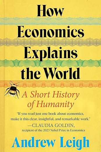 Leigh, Andrew | An Economist's History of the World