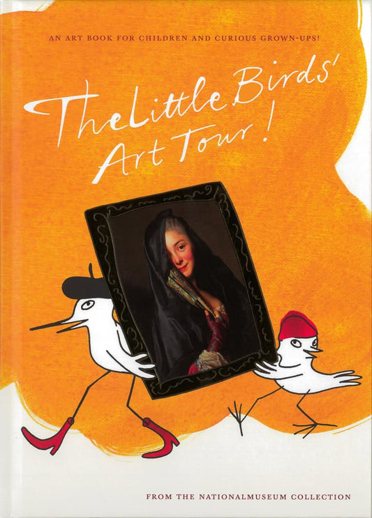 Eriksson, Lena | Sjödin Landon, Helena | Borgegård Älgå, Sara | Kateb, Alexander | The Little Birds' Art Tour!