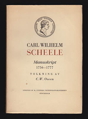 Oseen, Carl Wilhelm | Carl Wilhelm Scheele : Manuskript 1756-1777. Tolkning av C. W. Oseen. Del II av [II] [Scheele, Car...