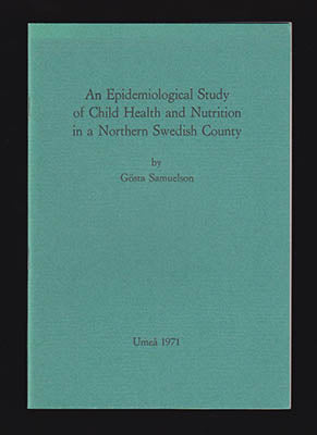 Samuelson, Gösta | An Epidemiological Study of Child Health and Nutrition in a Northern Swedish County