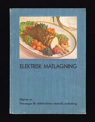 Lundgren, Laila | Nybom, Britt-Lis | Elektrisk matlagning : Några råd och vinkar