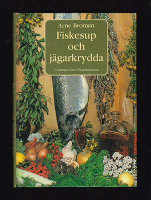Broman, Arne | Fiskesup och jägarkrydda