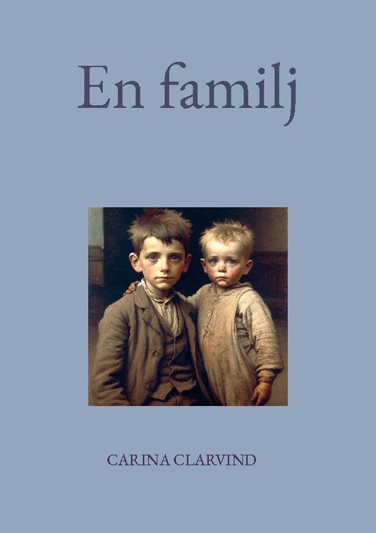 Clarvind, Carina | En familj