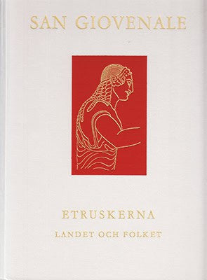 Boëthius, Axel et al | San Giovenale : Etruskerna, landet och folket