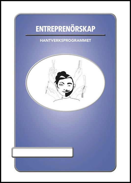Börjesson, Emeli | Andersson, Rickard | Entreprenörskap : Hantverksprogrammet