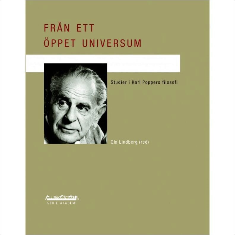 Lindberg, Ola (red) | Från ett öppet universum: studier i Karl Poppers filosofi