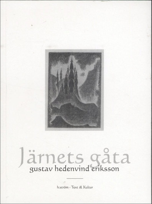 Hedenvind Eriksson, Gustav | Järnets gåta