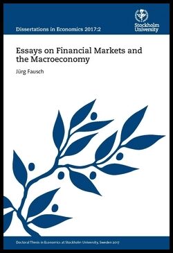 Fausch, Jürg | Essays on Financial Markets and the Macroeconomy